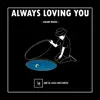 Ilham Music - Always Loving You - Single