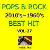 Orgel Sound J-Pop - POPS & ROCK 2010's～1960's BEST HITオルゴール作品集, Vol. 27